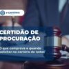 Certidão de procuração