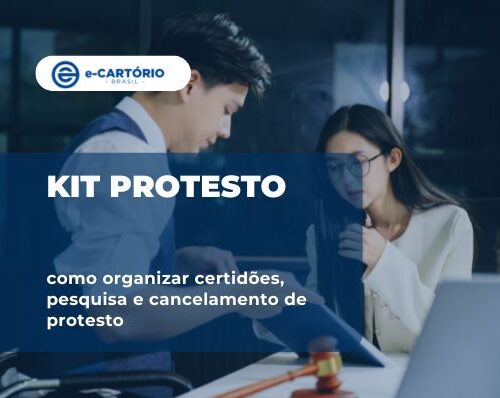 Kit Protesto: Organização de documentos e certidões.