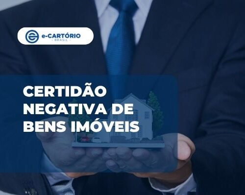 Certidão negativa de bens imóveis: quando a busca não localiza registros
