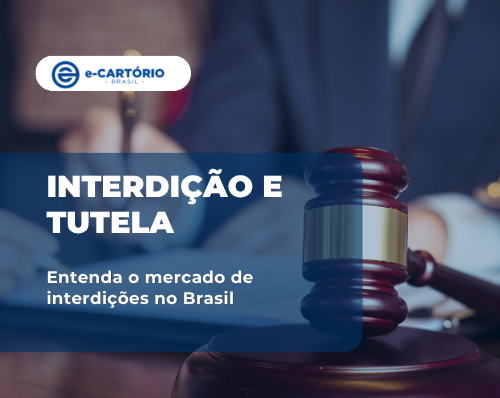 Interdição e Tutela - pesquisa de mercado