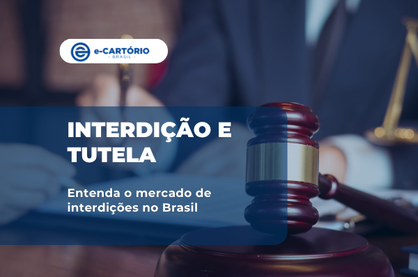 Interdição e Tutela - pesquisa de mercado